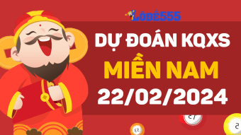  Dự Đoán XSMN 22/2/2024 - Soi Cầu Dự Đoán Miền Nam ngày 22 tháng 2